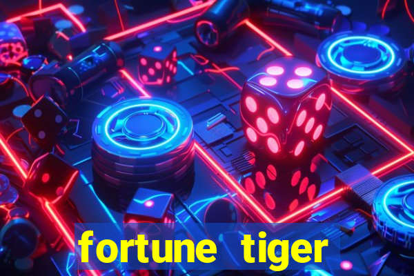 fortune tiger grátis dinheiro infinito