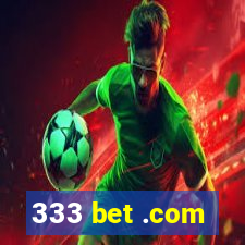 333 bet .com