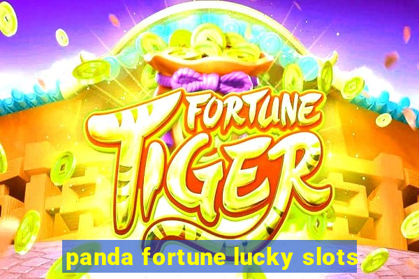 panda fortune lucky slots