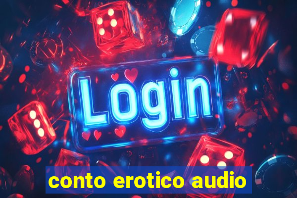 conto erotico audio