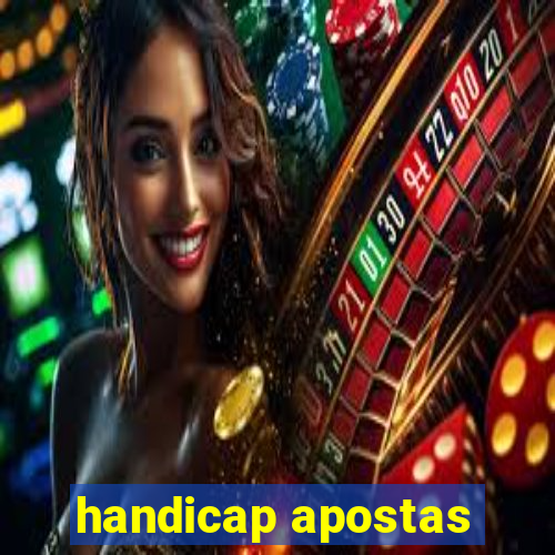 handicap apostas