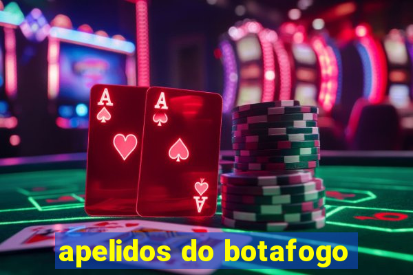 apelidos do botafogo