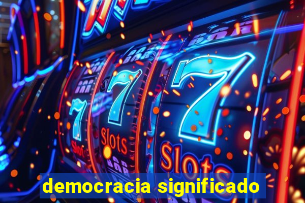 democracia significado