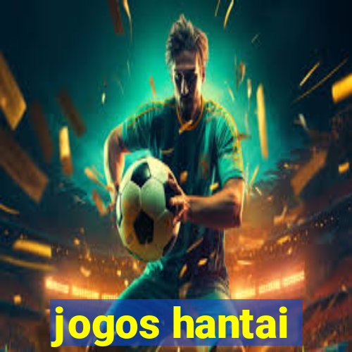 jogos hantai