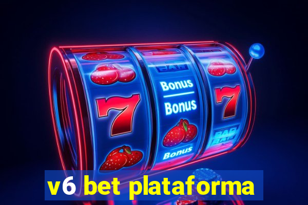 v6 bet plataforma