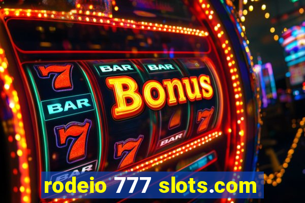 rodeio 777 slots.com