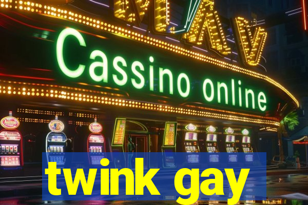 twink gay