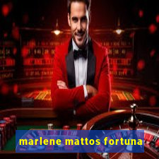 marlene mattos fortuna