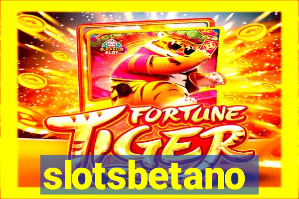 slotsbetano