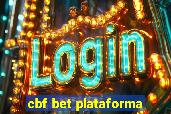 cbf bet plataforma