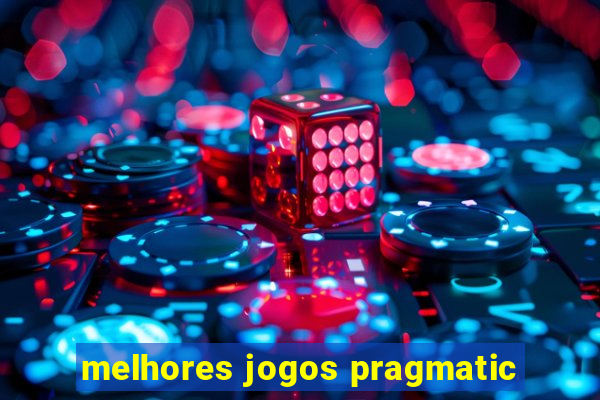 melhores jogos pragmatic