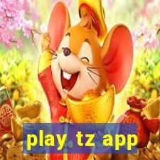 play tz app