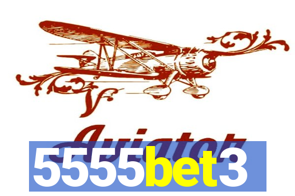 5555bet3