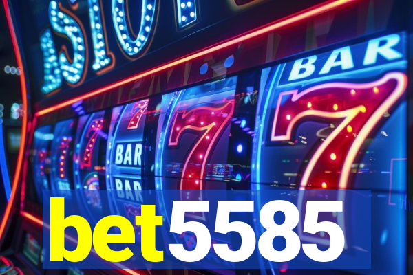 bet5585