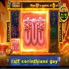 ralf corinthians gay