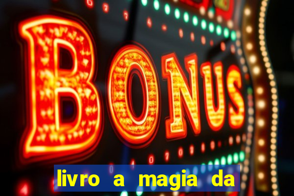 livro a magia da sobrevivência pdf download grátis