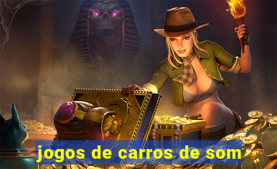 jogos de carros de som