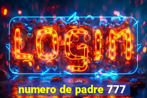 numero de padre 777