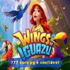 777 ouro pg é confiável