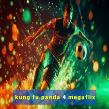 kung fu panda 4 megaflix