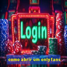 como abrir um onlyfans