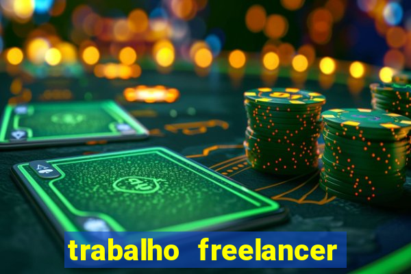 trabalho freelancer online digitador