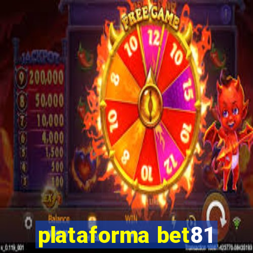 plataforma bet81