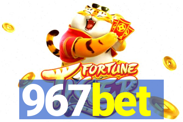 967bet