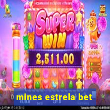 mines estrela bet