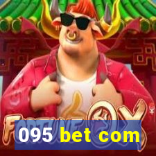 095 bet com