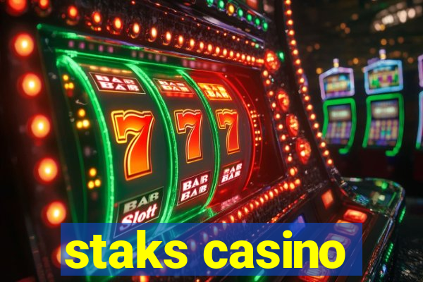 staks casino