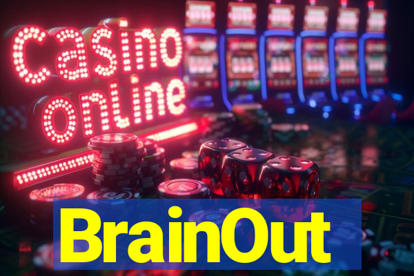 BrainOut