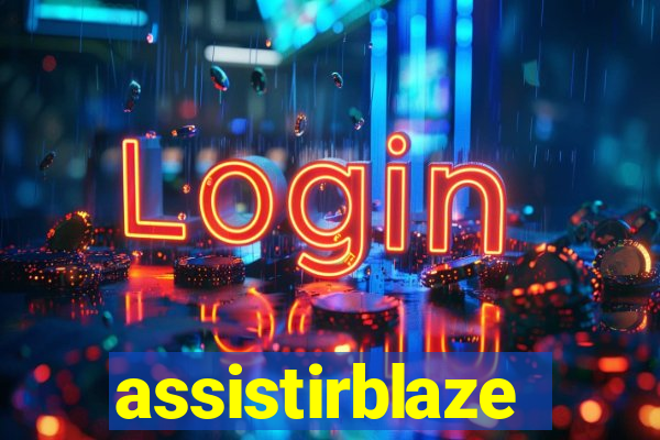 assistirblaze