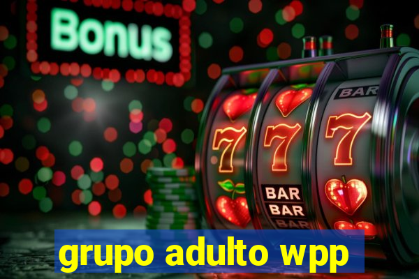 grupo adulto wpp