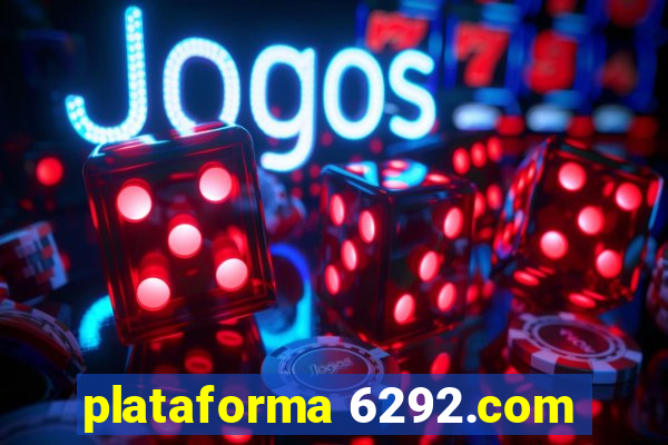 plataforma 6292.com