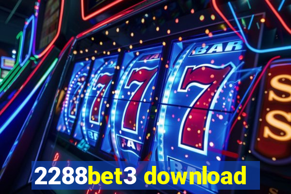 2288bet3 download