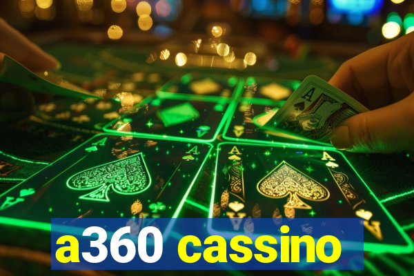 a360 cassino