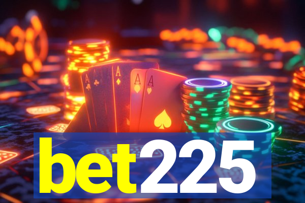 bet225