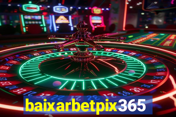 baixarbetpix365