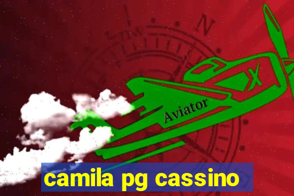 camila pg cassino