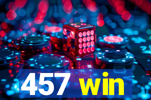 457 win