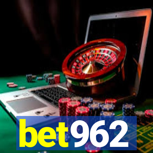 bet962