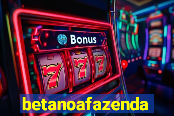 betanoafazenda