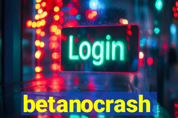 betanocrash