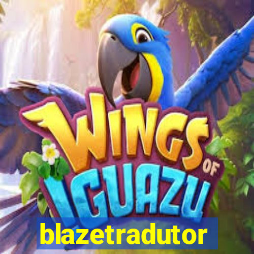 blazetradutor