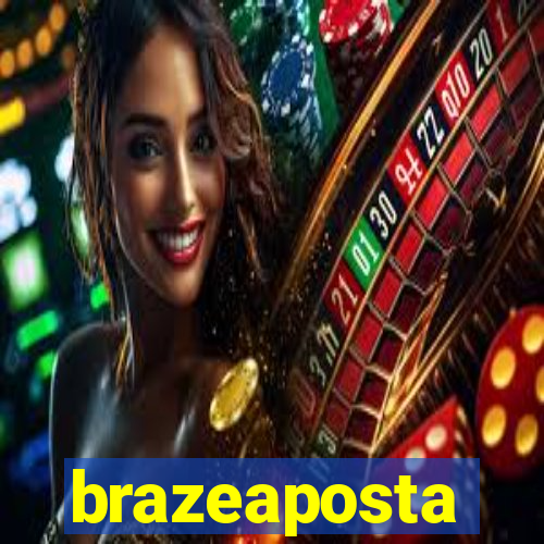 brazeaposta