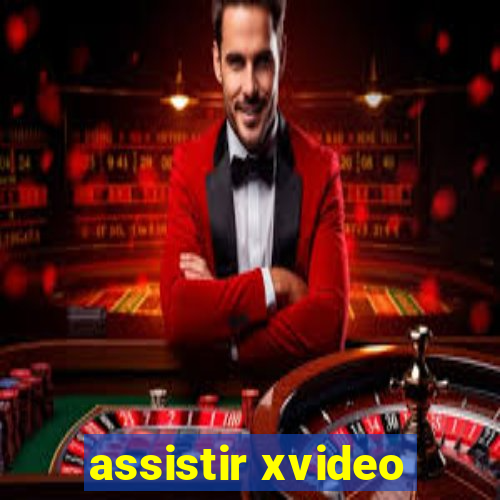 assistir xvideo