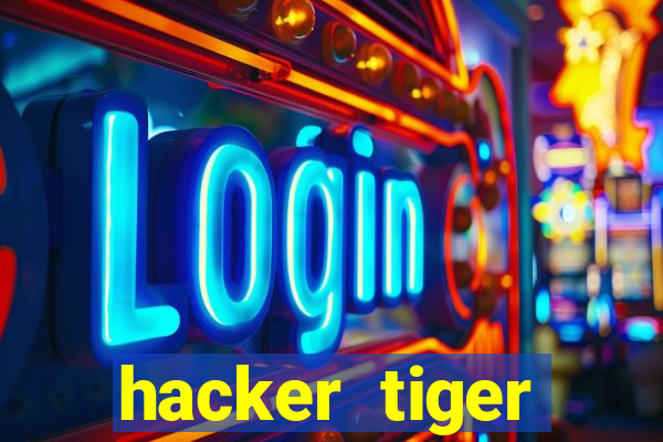 hacker tiger fortune download