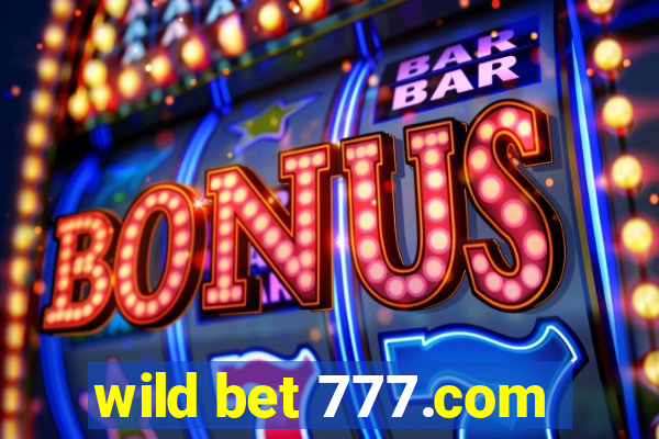 wild bet 777.com