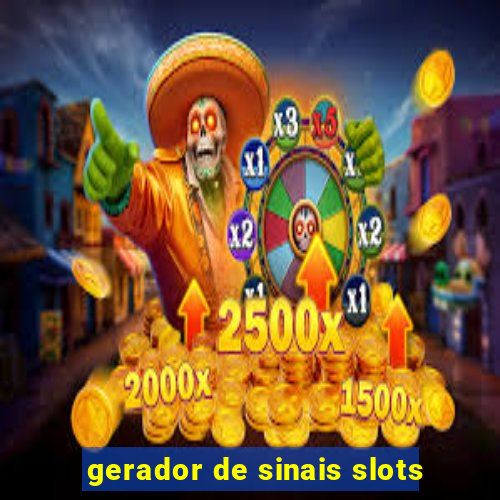 gerador de sinais slots